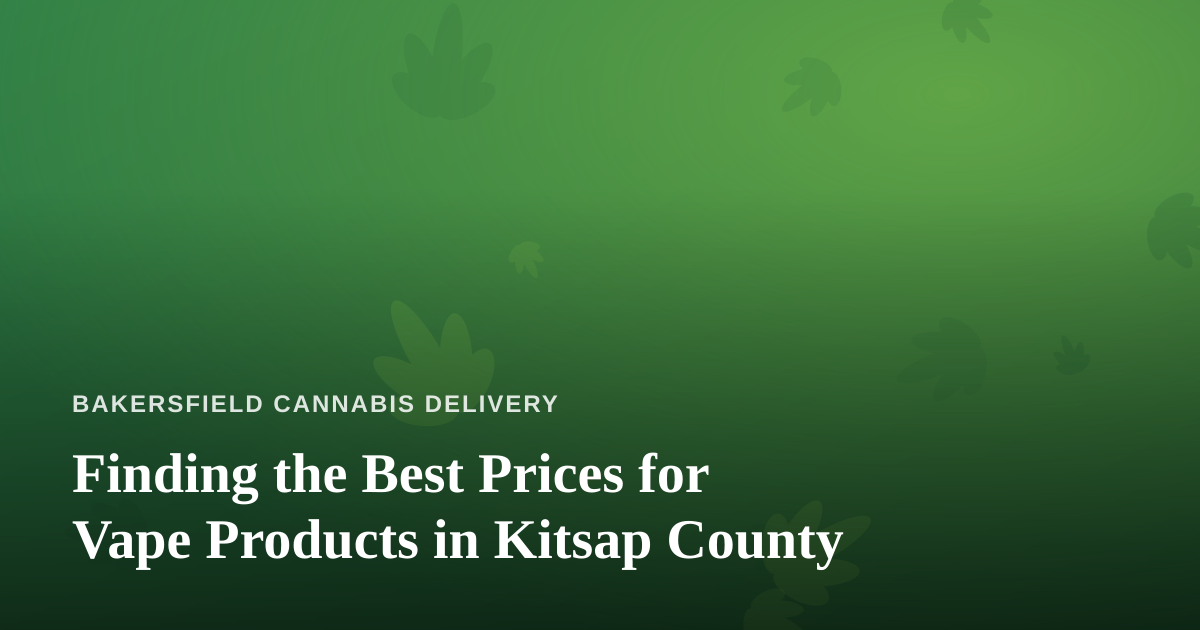 Finding the Best Prices for Vape Products in Kitsap County