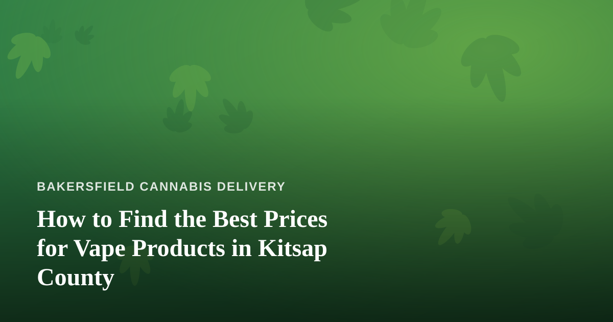 How to Find the Best Prices for Vape Products in Kitsap County