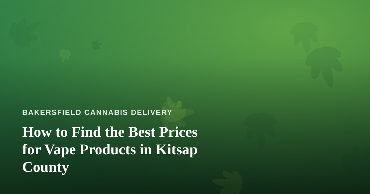 How to Find the Best Prices for Vape Products in Kitsap County